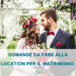 location matrimoni | domande alla villa | domande villa matrimoni| scegliere villa matrimoni