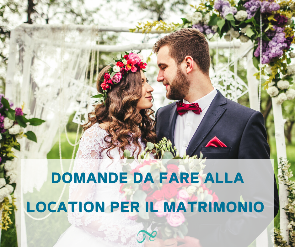 location matrimoni | domande alla villa | domande villa matrimoni| scegliere villa matrimoni