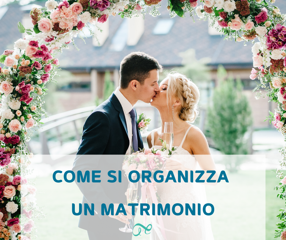 come si organizza un matrimonio | organizzazione matrimonio | step organizzare matrimonio