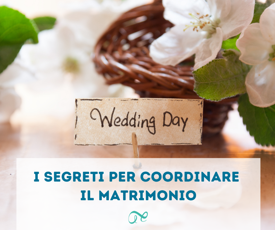 coordinare il matrimonio | wedding coordinator