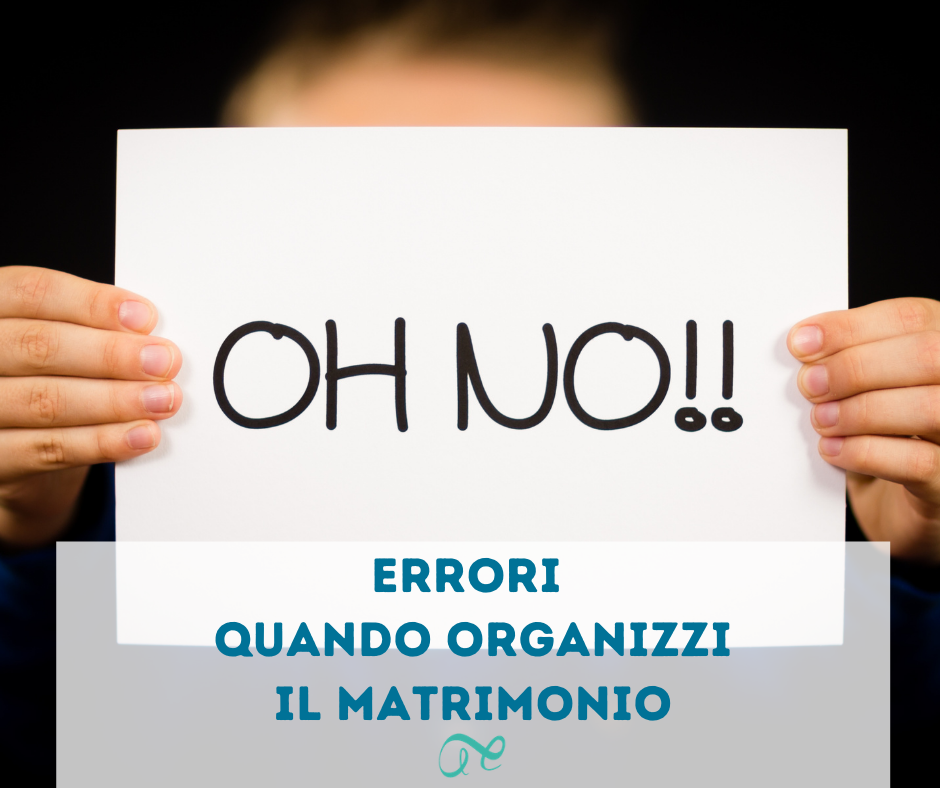 errori quando organizzi il matrimonio | Alter Ergo Wedding