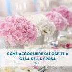 Alter Ego Wedding | Come accogliere gli ospiti a casa della sposa